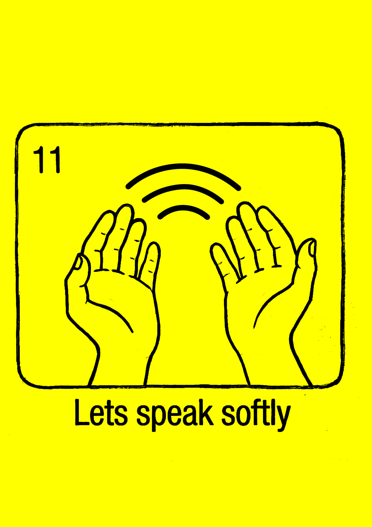 Yellow zine page showing two open hands beneath signal lines with the text Let's speak softly.